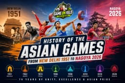 History of the Asian Games: From New Delhi 1951 to Nagoya 2026