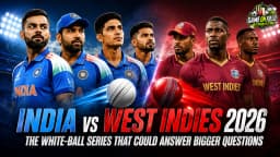 India vs West Indies 2026: The White-Ball Series That Could Answer Bigger Questions