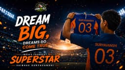 Dream Big, Dreams Do Come True: The Meteoric Rise of Vaibhav Suryavanshi