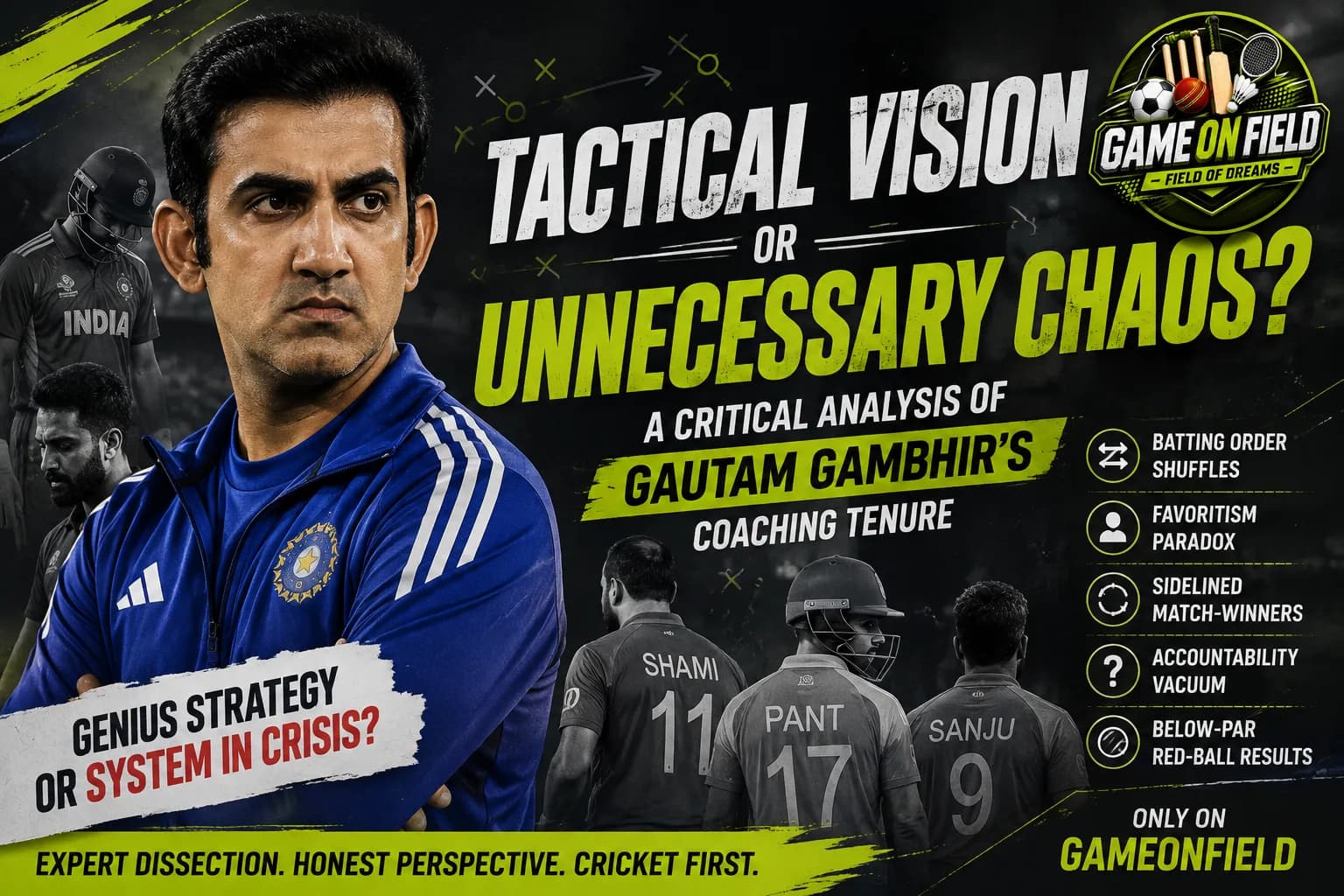 Tactical Vision or Unnecessary Chaos? A Critical Analysis of Gautam Gambhir's Coaching Tenure