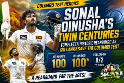 Sonal Dinusha's Twin Centuries Complete a Historic Rearguard as Sri Lanka Save the Colombo Test